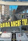 Toshikado Hajimi, Etsuyoshi Miyamoto - Guida anche tu!