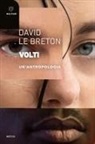 David Le Breton - Volti. Un'antropologia