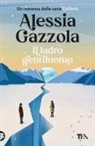 Alessia Gazzola - Il ladro gentiluomo