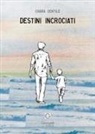 Chiara Gentile - Destini incrociati