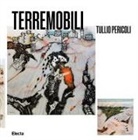 Terremobili. Tullio Pericoli. Ediz. italiana e inglese