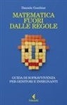 Daniele Gouthier - Matematica fuori dalle regole