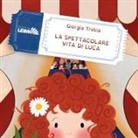 Giorgia Trobia - La spettacolare vita di Luca