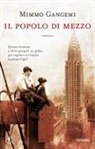 Mimmo Gangemi - Il popolo di mezzo