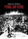 Danijel Zezelj - Come un cane