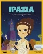 Ignacio Iturralde, Wuji House - Ipazia. La prima scienziata della storia