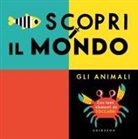 Scopri il mondo. Gli animali