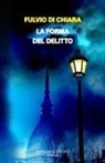 Fulvio Di Chiara - La forma del delitto
