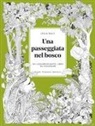 Leila Duly - Una passeggiata nel bosco. Un lussureggiante libro da colorare