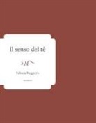 Fabiola Ruggiero - Il senso del tè