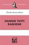 Paolo Sorrentino - Hanno tutti ragione. Ediz. 70° anniversario
