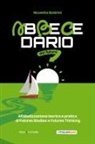 Nicoletta Boldrini - Abbecedario del futuro. Alfabetizzazione teorica e pratica di Futures Studies e Futures Thinking