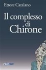Ettore Catalano - Il complesso di Chirone