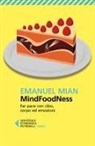 Emanuel Mian - MindFoodNess. Far pace con cibo, corpo ed emozioni