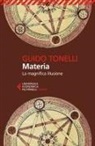 Guido Tonelli - Materia. La magnifica illusione