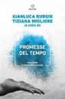 Gianluca Burgio, Tiziana Migliore - Promesse del tempo. Polvere e significazione