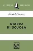 Daniel Pennac - Diario di scuola. Ediz. 70° anniversario
