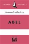 Alessandro Baricco - Abel. Ediz. 70° anniversario