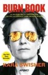 Kara Swisher - Burn book. La Silicon Valley raccontata da chi la conosce come nessun altro