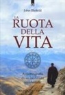 John Blofeld - La ruota della vita. Autobiografia di un buddista occidentale