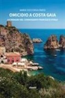 Maria Soccorsa Parisi - Omicidio a Costa Gaia. Le indagini del Commissario Francesco Vitale