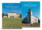 Francesco Monicelli - Ville veronesi. Un racconto per immagini attraverso i secoli