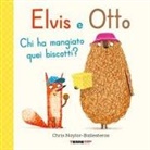 Chris Naylor-Ballesteros - Elvis e Otto. Chi ha mangiato quei biscotti?