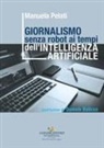 Manuela Pelati - Giornalismo senza robot ai tempi dell'intelligenza artificiale