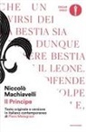 Niccolò Machiavelli, Piero Melograni - Il principe. Testo originale e versione in italiano contemporaneo