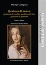 Daurija Campana - Qualcosa di nuovo, qualcosa di vecchio, qualcosa di blu, qualcosa di prestato. Poesie e dipinti