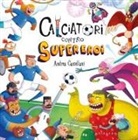 Andrea Castellani - Calciatori contro Supereroi