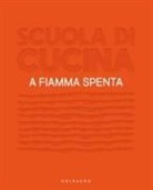 Scuola di cucina. A fiamma spenta