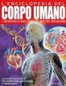 John Farndon, Nicki Lampon, Elena Riva, Giuliana Sana - L' enciclopedia del corpo umano