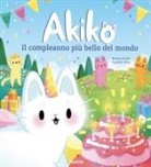 Béatrice Ruffiè, Ophélie Ortal - Akiko. Il compleanno più bello del mondo