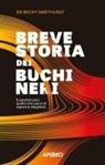 Becky Smethurst - Breve storia dei buchi neri. E perché tutto quello che pensi di sapere è sbagliato