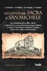 Angelo Brofferio, E. Calandra, Massimo D'Azeglio, P. Galateri - Leggende della Sacra di San Michele: La leggenda della Bell'Alda-La Bell'Alda e i laghi di Avigliana-La Sacra di San Michele-Arnaldo Dalla Rosa