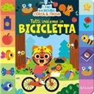 Vanessa Vautier - Tutti insieme in bicicletta. I miei incredibili cerca & Trova