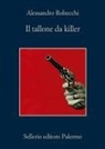 Alessandro Robecchi - Il tallone da killer