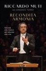 Riccardo Muti - Recondita armonia. Educare alla musica per educare alla vita