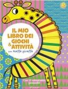 Alena Razumova - Il mio libro dei giochi & attività con Raffa giraffa