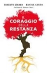 Ernesto Madeo, Rosina Santo - Il coraggio della restanza