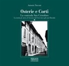 Antonio Turconi - Osterie e corti. La contrada San Cristoforo. La strada più antica di Saronno dal Settecento agli anni Duemila