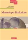 Luigi D'Alonzo, Catia Giaconi - Manuale per l'inclusione