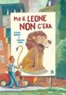 Stefan Boonen, Federico Appel - Ma il leone non c'era