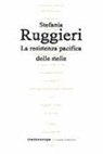 Stefania Ruggieri - La resistenza pacifica delle stelle