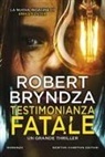 Robert Bryndza - Testimonianza fatale
