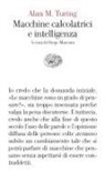 Alan M. Turing, Diego Marconi - Macchine calcolatrici e intelligenza