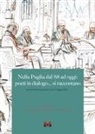 Lino Angiuli, Carlo Alberto Augieri - Nella Puglia del '68 ad oggi: poeti in dialogo... si raccontano (Atti del seminario poetico, Lecce 12 maggio 2023)