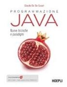 Claudio De Sio Cesari - Programmazione Java. Nuove tecniche e paradigmi