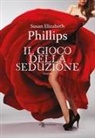 Susan Elizabeth Phillips - It had to be you. Il gioco della seduzione